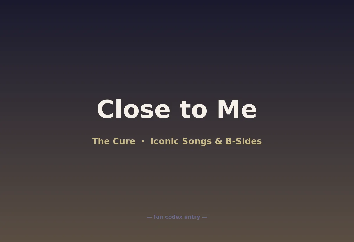 Close to Me
