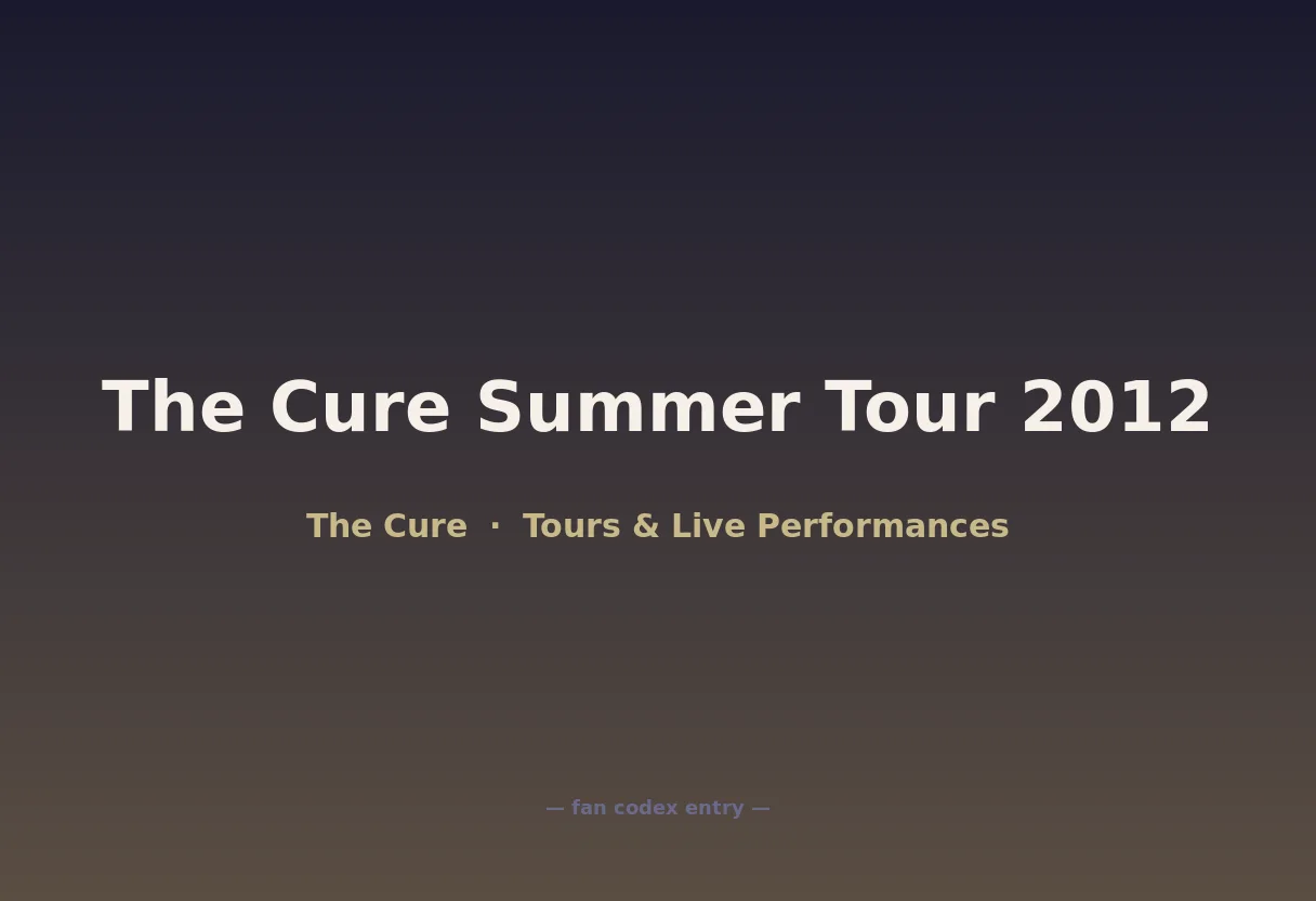 The Cure Summer Tour 2012