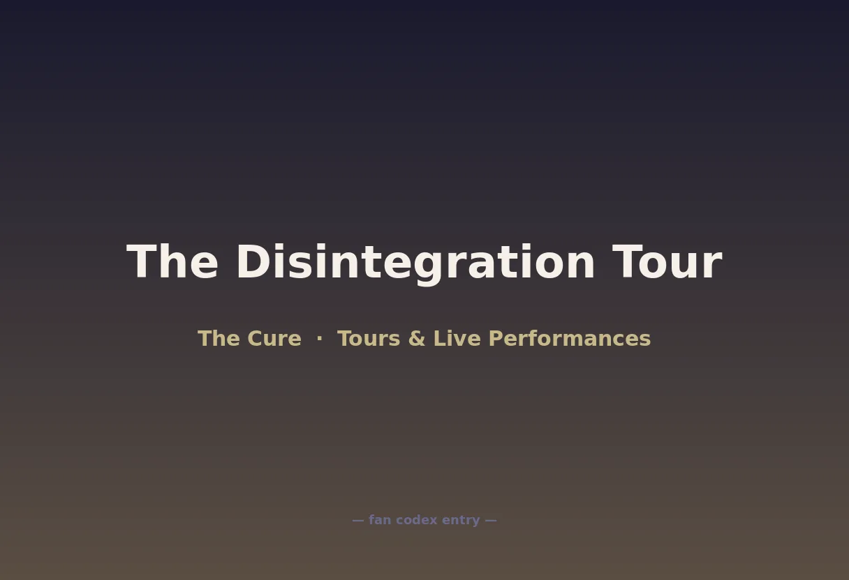 The Disintegration Tour